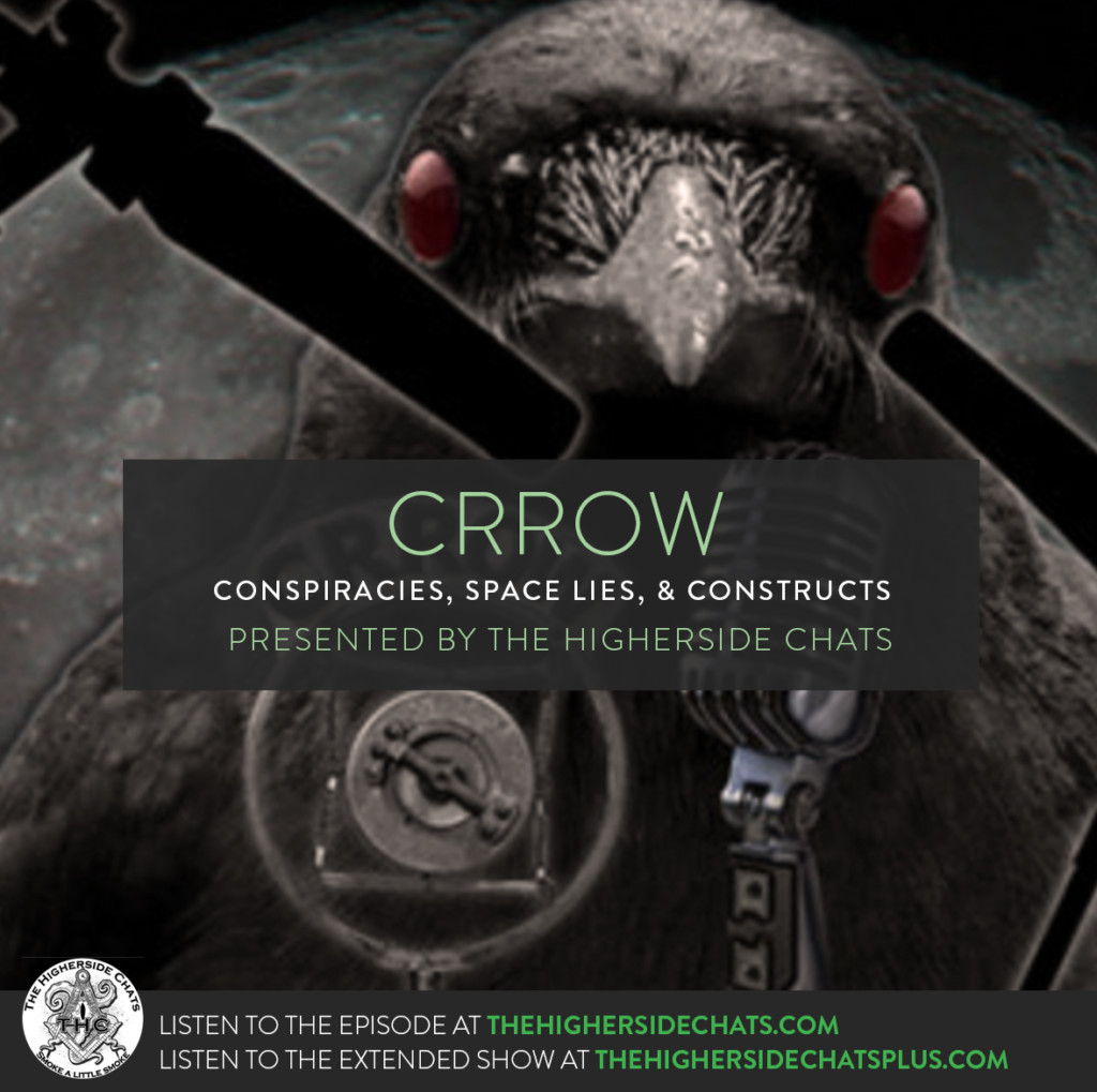 Crrow | Conspiracies, Space Lies, & Constructs