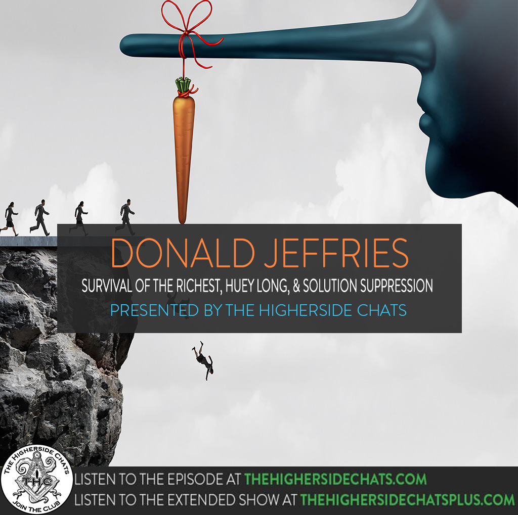 Donald Jeffries | Survival Of The Richest, Huey Long, & Solution ...